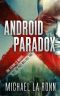 [Android X 01] • Android Paradox